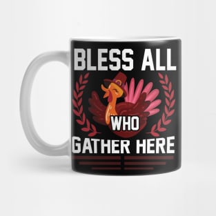 Bless All Who Gather Here Mug